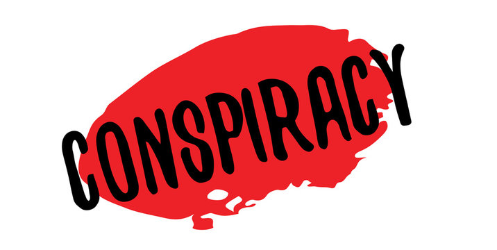 Conspiracy rubber stamp. Grunge design with dust scratches. Effects can be easily removed for a clean, crisp look. Color is easily changed.