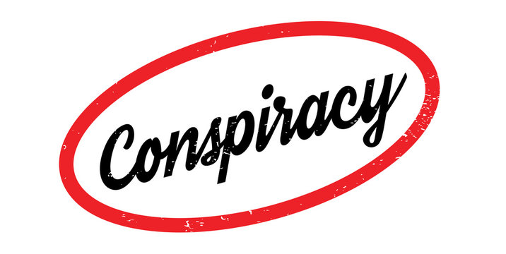 Conspiracy rubber stamp. Grunge design with dust scratches. Effects can be easily removed for a clean, crisp look. Color is easily changed.