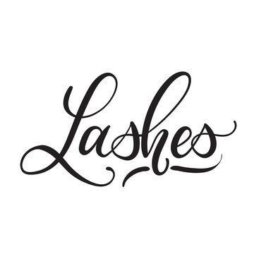 Lashes lettering logo design. Vector hand drawn lettering. Calligraphy phrase for lash makers logo, cards, prints, beauty blogs. 