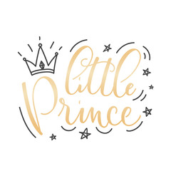 Obraz premium Little Prince Vector poster with decor elements. Handdrawn card for child. Little Prince phrase and inspiration quote. Design for t-shirt, prints, card or invitation.