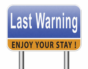 last warning