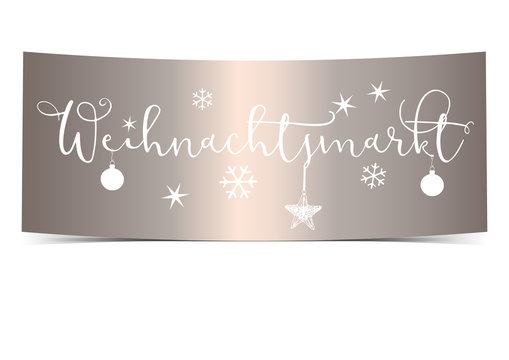 Weihnachtsmarkt - silbernes Schild mit Schriftzug und Weihnachtsdekoration