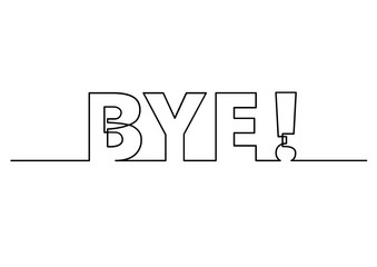 one line drawing of phrase - bye