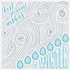 Winter card. The Lettering - Best pleasant wishes is winter. New Year / Christmas design. Handwritten swirl pattern.