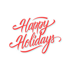 Naklejka na ściany i meble Happy Holidays hand lettering text design for seasonal holiday greeting cards and invitations. Vector illustration.