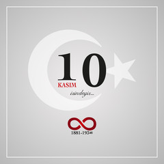 10 kasim anma gunu. November 10, Ataturk death anniversary. 1881- 1938.