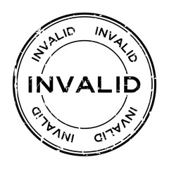 Grunge black invalid word round rubber seal stamp on white background