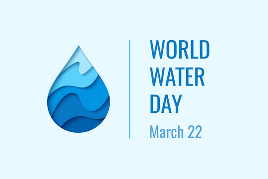 World Water Day - Vector Abstract Waterdrop Concept. Save The Water - Ecology Concept Background With Paper Cut Water Drop