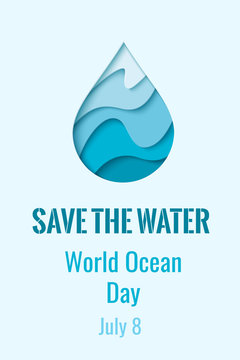 World Ocean Day - vector abstract waterdrop banner. Save the water - ecology concept background with paper cut water drop