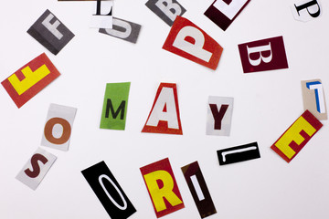 A word writing text showing concept of MAY made of different magazine newspaper letter for Business case on the white background with copy space