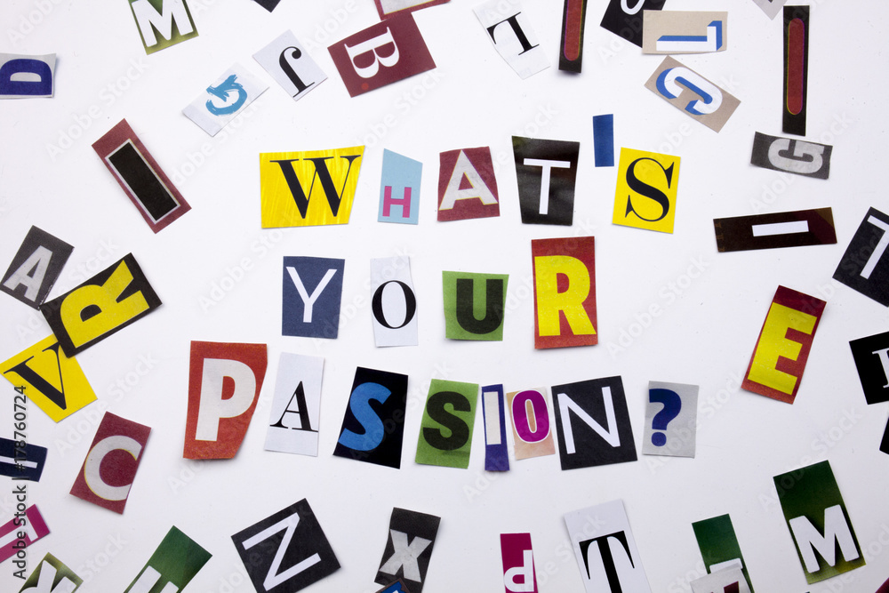 Fototapete a word writing text showing concept of what's your passion question made of different magazine newsp