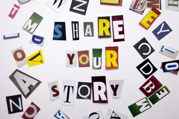 A word writing text showing concept of SHARE YOUR STORY made of different magazine newspaper letter for Business case on the white background with copy space