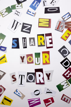 A word writing text showing concept of SHARE YOUR STORY made of different magazine newspaper letter for Business case on the white background with copy space