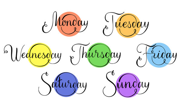 Days of the week hand drawn lettering. 7 separate words with colorful circle backgrounds. Monday, Tuesday, Wednesday, Thursday, Friday, Saturday, Sunday. Vector illustration.