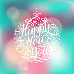 Happy New Year, lettering Greeting Card design circle text frame.Vector illustration. Christmas tree toy ball