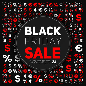 Badge with Black Friday Sale vector illustration. Background with randomly placed symbols of dollar, euro, percent, cent. Conceptual advertising design on dark background.