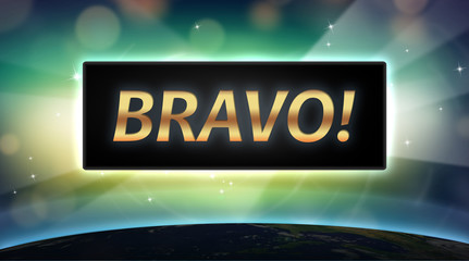 Bravo- golden text on black screen, with green background and many stars