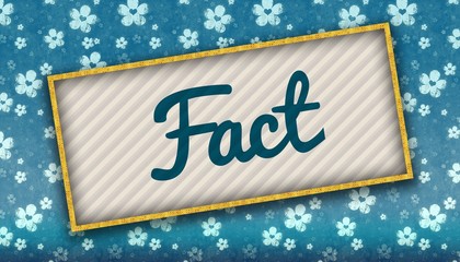 Painting with FACT message on blue wallpaper with flowers.
