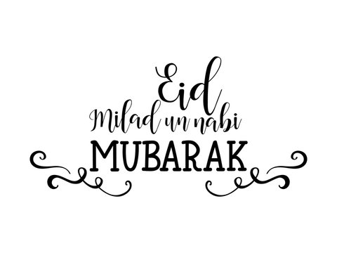 Lettering Eid Milad un Nabi Mubarak. Translated: birth of the Prophet