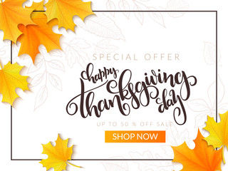 Vector thanksgiving sale banner with hand lettering label - happy thanksgiving day - and autumn doodle leaves and realistic maple leaves - 178943342