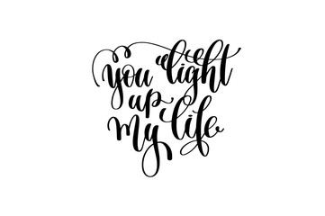 you light up my life hand lettering inscription