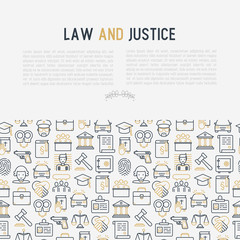 Law and justice concept with thin line icons: judge, policeman, lawyer, fingerprint, jury, agreement, witness, scales. Vector illustration for banner, web page, print media.