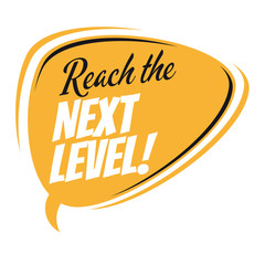reach the next level retro speech bubble