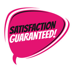 satisfaction guaranteed retro speech balloon