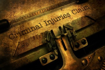 Criminal injuries claim grunge concept