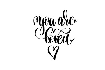you are loved hand lettering inscription