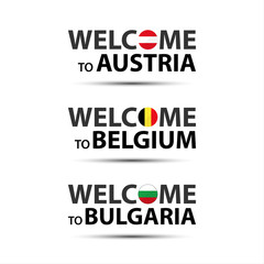 Welcome to Austria, welcome to Belgium and welcome to Bulgaria symbols with flags, simple modern Austrian, Belgian and Bulgarian icons isolated on white background, vector illustration