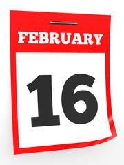 Fototapeta premium February 16. Calendar on white background.