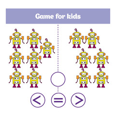 Education logic game for preschool kids. Choose the correct answer. More, less or equal Vector illustration. Theme robots