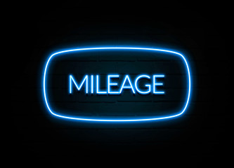 Mileage  - colorful Neon Sign on brickwall