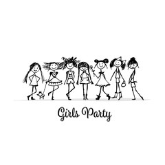 Girls party, sketch for your design