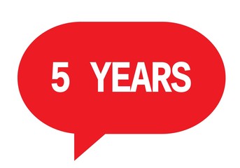5 YEARS text in red simple speech bubble.