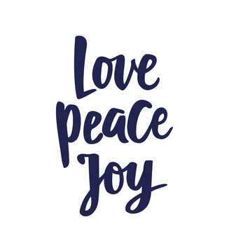 Love Peace Joy text, hand drawn brush lettering. Holiday greetings quote isolated on white. Great for Christmas gift tags and labels