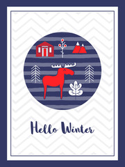 Hello winter poster, greeting card or website banner with elk, fir trees, farmer house, mountains and forest trees in traditional scandinavian style
