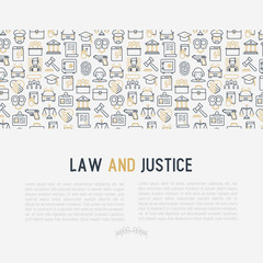 Fototapeta na wymiar Law and justice concept with thin line icons: judge, policeman, lawyer, fingerprint, jury, agreement, witness, scales. Vector illustration for banner, web page, print media.