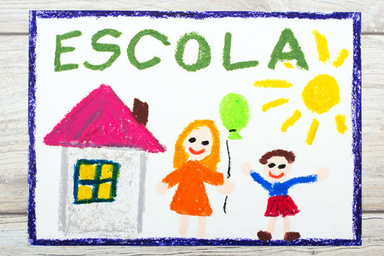 Photo of  colorful drawing: Portuguese Word SCHOOL, school building and happy children. First day at school.