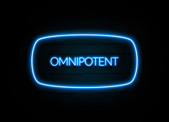 Omnipotent  - colorful Neon Sign on brickwall