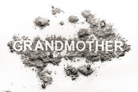 Grandmother word written in ash as old woman family cremation