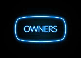 Owners  - colorful Neon Sign on brickwall