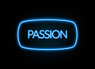 Passion  - colorful Neon Sign on brickwall