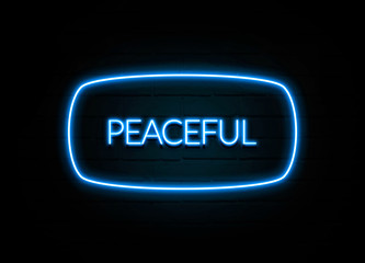 Peaceful  - colorful Neon Sign on brickwall