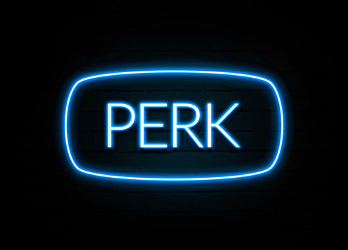 Perk  - colorful Neon Sign on brickwall