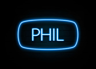 Phil  - colorful Neon Sign on brickwall