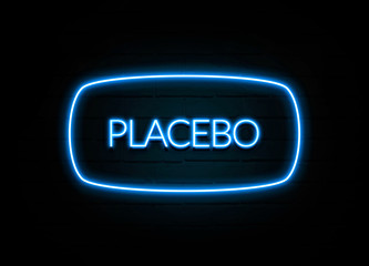 Placebo  - colorful Neon Sign on brickwall