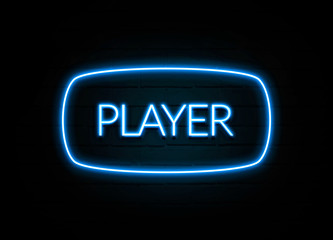 Player  - colorful Neon Sign on brickwall