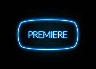 Premiere  - colorful Neon Sign on brickwall